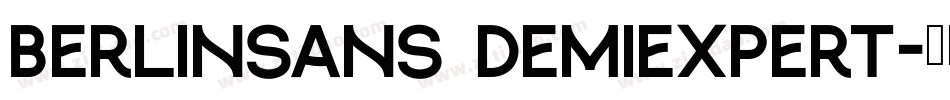 Berlinsans DemiExpert字体转换